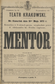 We Czwartek dnia 15go Maja 1873 r. Komedya w 3 aktach prozą, oryginalnie przez J. Aleksandra hr. Fredrę napisana, Mentor