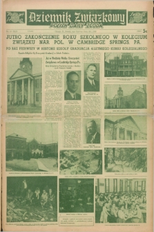 Dziennik Związkowy = Polish Daily Zgoda : an American daily in the Polish language – member of United Press and Audit Bureau of Circulation. R.42, No. 131 (4 czerwca 1949) + dod.
