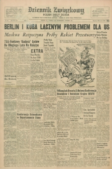 Dziennik Związkowy = Polish Daily Zgoda : an American daily in the Polish language – member of United Press International. R.54, No. 244 (16 października 1962)