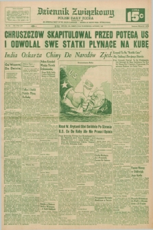 Dziennik Związkowy = Polish Daily Zgoda : an American daily in the Polish language – member of United Press International. R.54, No. 254 (27 października 1962)