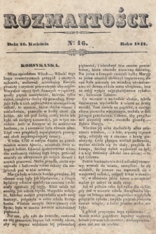 Rozmaitości : pismo dodatkowe do Gazety Lwowskiej. 1842, nr 16