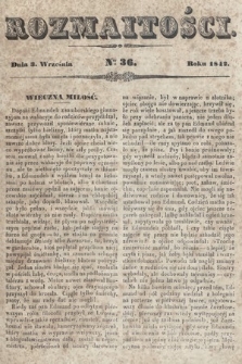 Rozmaitości : pismo dodatkowe do Gazety Lwowskiej. 1842, nr 36