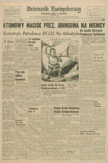 Dziennik Związkowy = Polish Daily Zgoda : an American daily in the Polish language – member of United Press International. R.59, No. 98 (26 kwietnia 1967)