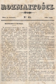 Rozmaitości : pismo dodatkowe do Gazety Lwowskiej. 1846, nr 15
