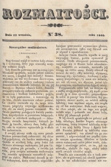 Rozmaitości : pismo dodatkowe do Gazety Lwowskiej. 1846, nr 38