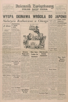 Dziennik Związkowy = Polish Daily Zgoda : an American daily in the Polish language – member of United Press International. R.64, No. 114 (15 maja 1972)