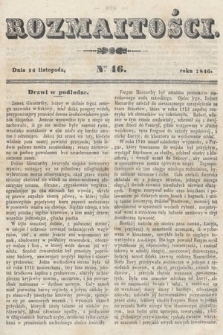 Rozmaitości : pismo dodatkowe do Gazety Lwowskiej. 1846, nr 46