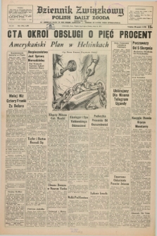 Dziennik Związkowy = Polish Daily Zgoda : an American daily in the Polish language – member of United Press International. R.65, No. 158 (6 lipca 1973)