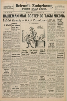 Dziennik Związkowy = Polish Daily Zgoda : an American daily in the Polish language – member of United Press International. R.65, No. 179 (31 lipca 1973)