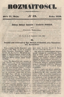 Rozmaitości : pismo dodatkowe do Gazety Lwowskiej. 1859, nr 19