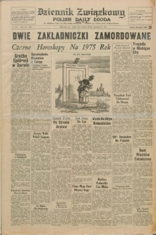 Dziennik Związkowy = Polish Daily Zgoda : an American daily in the Polish language – member of United Press International. R.66, No. 303 (27 grudnia 1974)