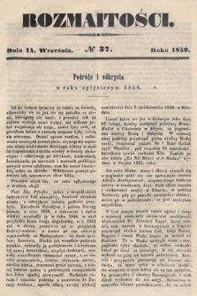 Rozmaitości : pismo dodatkowe do Gazety Lwowskiej. 1859, nr 37