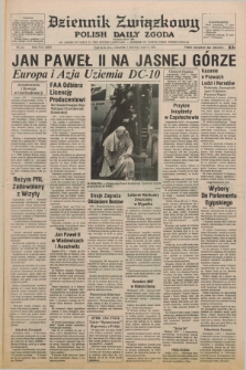 Dziennik Związkowy = Polish Daily Zgoda : an American daily in the Polish language – member of United Press International. R.71, No. 111 (7 czerwca 1979)