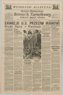Dziennik Związkowy = Polish Daily Zgoda : an American daily in the Polish language – member of United Press International. R.73 [!], No. 66 (4 i 5 kwietnia 1980) - wydanie weekendowe
