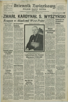 Dziennik Związkowy = Polish Daily Zgoda : an American daily in the Polish language – member of United Press International. R.74, No. 102 (28 maja 1981)