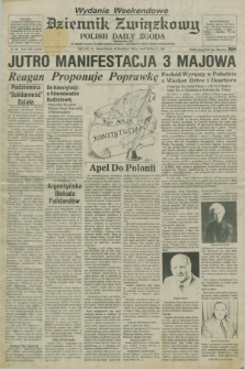 Dziennik Związkowy = Polish Daily Zgoda : an American daily in the Polish language – member of United Press International. R.75, No. 84 (30 kwietnia i 1 maja 1982)