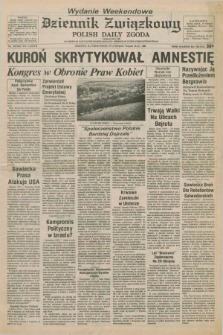 Dziennik Związkowy = Polish Daily Zgoda : an American daily in the Polish language – member of United Press International. R.77, No. 156 (10 i 11 sierpnia 1984) - wydanie weekendowe