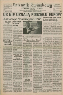Dziennik Związkowy = Polish Daily Zgoda : an American daily in the Polish language – member of United Press International. R.77, No. 162 (20 sierpnia 1984)