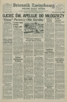 Dziennik Związkowy = Polish Daily Zgoda : an American daily in the Polish language – member of United Press International. R.77, No. 178 (12 września 1984)