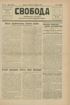 Svoboda : selâns'ka gazeta : organ Ukraïns'kogo Nacional'no-Demokratičnogo Obêdnannâ. R.31, Č. 31 (28 lipnâ 1929)