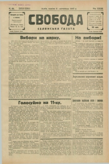Svoboda : selâns'ka gazeta : organ Ukraïns'kogo Nacional'no-Demokratičnogo Obêdnannâ. R.32, Č. 44 (9 listopada 1930) [po konfiskacie] + wkładka