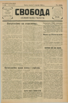 Svoboda : selâns'ka gazeta : organ Ukraïns'kogo Nacional'no-Demokratičnogo Obêdnannâ. R.32, Č. 48 (7 grudnâ 1930) [po konfiskacie]