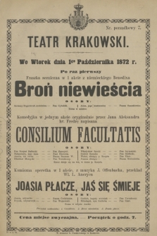 We Wtorek dnia 1go Października 1872 r. po raz pierwszy Fraszka sceniczna w 1 akcie z niemieckiego Benedixa Broń niewieścia