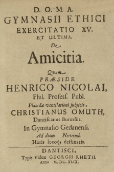 Gymnasii Ethici Exercitatio XV. : De Amicitia. Qvam Præside Henrico Nicolai [...]