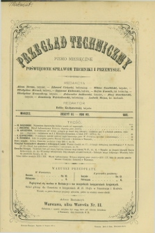 Przegląd Techniczny : pismo miesięczne poświęcone sprawom techniki i przemysłu. R.7, T.13, z. 3 (marzec 1881)