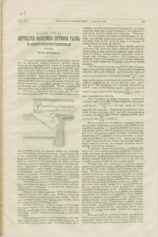 Przegląd Techniczny : pismo miesięczne poświęcone sprawom techniki i przemysłu. [R.10], T.19, [z. 6] (czerwiec 1884)