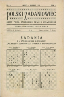 Polski Zadaniowiec : organ Polsk. Szachowego Związku Zadaniowego. R.1, Nr. 2 (marzec 1929)