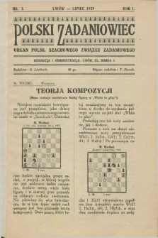 Polski Zadaniowiec : organ Polsk. Szachowego Związku Zadaniowego. R.1, Nr. 3 (lipiec 1929)