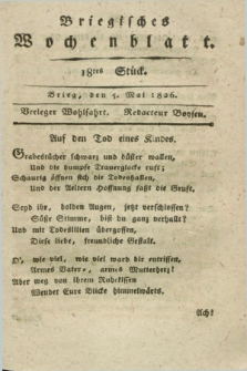 Briegisches Wochenblatt. [Jg.18], Stück 18 (5 Mai 1826) + dod.