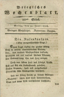 Briegisches Wochenblatt. [Jg.18], Stück 26 (30 Juni 1826) + dod.