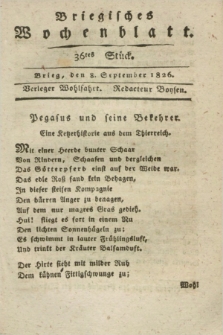 Briegisches Wochenblatt. [Jg.18], Stück 36 (8 September 1826) + dod.