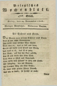 Briegisches Wochenblatt. [Jg.18], Stück 47 (24 November 1826) + dod.