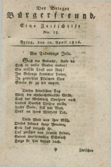 Der Brieger Bürgerfreund : eine Zeitschrift. [Jg.8], No. 15 (12 April 1816) + dod.