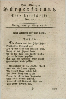 Der Brieger Bürgerfreund : eine Zeitschrift. [Jg.8], No. 22 (31 May 1816) + dod.