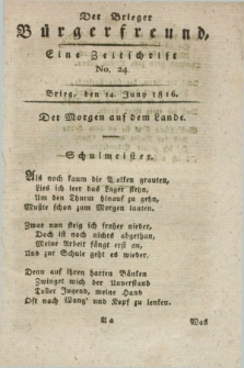 Der Brieger Bürgerfreund : eine Zeitschrift. [Jg.8], No. 24 (14 Juny 1816) + dod.
