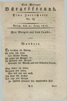 Der Brieger Bürgerfreund : eine Zeitschrift. [Jg.8], No. 25 (21 Juny 1816) + dod.