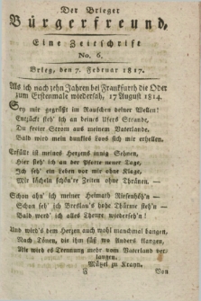 Der Brieger Bürgerfreund : eine Zeitschrift. [Jg.9], No. 6 (7 Februar 1817) + dod.