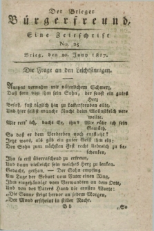 Der Brieger Bürgerfreund : eine Zeitschrift. [Jg.9], No. 25 (20 Juny 1817) + dod.