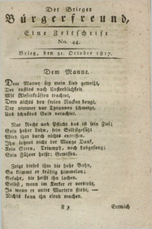 Der Brieger Bürgerfreund : eine Zeitschrift. [Jg.9], No. 44 (31 October 1817) + dod.
