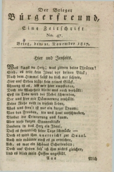 Der Brieger Bürgerfreund : eine Zeitschrift. [Jg.9], No. 47 (21 November 1817) + dod.