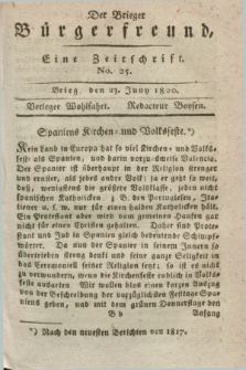 Der Brieger Bürgerfreund : eine Zeitschrift. [Jg.12], No. 25 (23 Juny 1820) + dod.