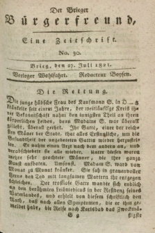 Der Brieger Bürgerfreund : eine Zeitschrift. [Jg.13], No. 30 (27 Juli 1821) + dod.