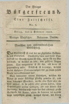 Der Brieger Bürgerfreund : eine Zeitschrift. [Jg.14], No. 6 (8 Februar 1822) + dod.