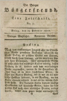 Der Brieger Bürgerfreund : eine Zeitschrift. [Jg.14], No. 7 (15 Februar 1822) + dod.