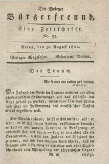 Der Brieger Bürgerfreund : eine Zeitschrift. [Jg.14], No. 35 (30 August 1822) + dod.
