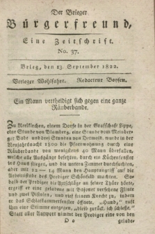 Der Brieger Bürgerfreund : eine Zeitschrift. [Jg.14], No. 37 (13 September 1822) + dod.
